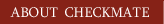 About Checkmate